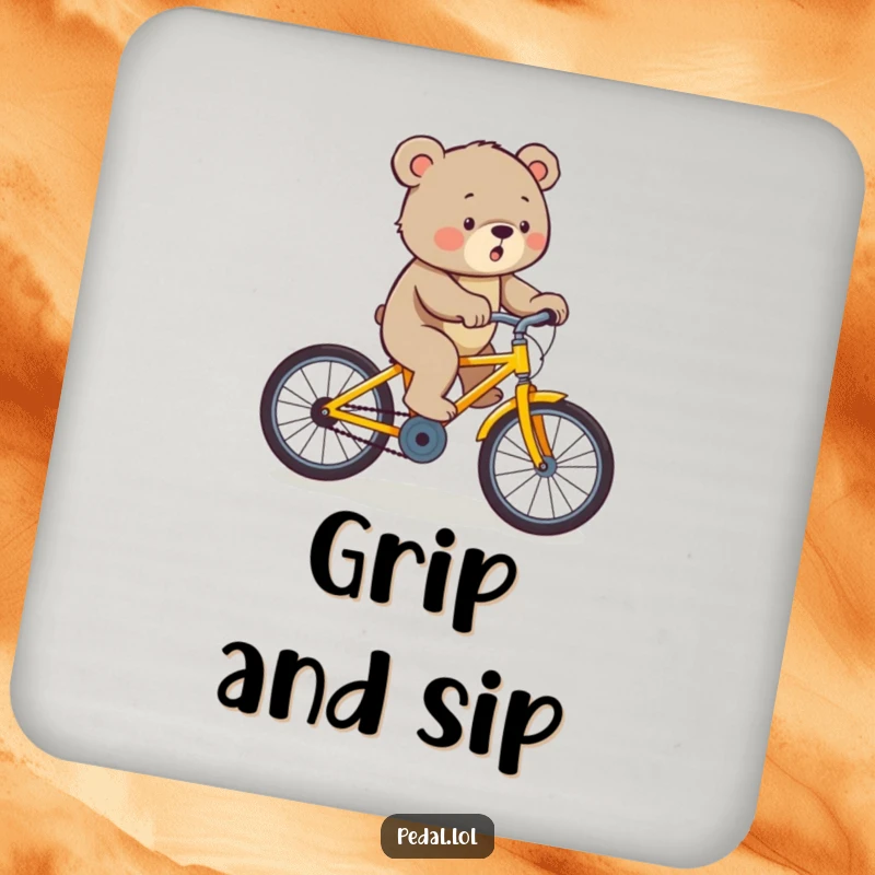 Funny bear pedaling a yellow bicycle uphill with effort, on a protective and humorous drink coaster.
